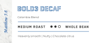 BOLD3 DECAF, Medium Roast, 10 oz